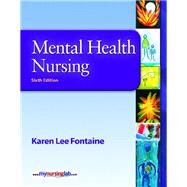 Mental Health Nursing by Fontaine, Karen Lee, RN, MSN, 9780135146552