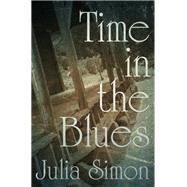 Time in the Blues by Simon, Julia, 9780190666552