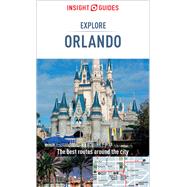 Insight Guides Explore Orlando by Gindin, Rona; Dailey, Donna; Fanthorpe, Helen, 9781786716552