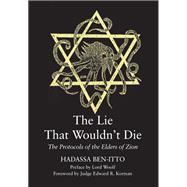 The Lie That Will Not Die by Hadassa Ben-Itto, 9781912676552