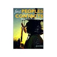 First Peoples, First Contacts : Native Peoples of North America by King, J. C. H., 9780674626553