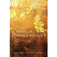 A Theory of Foreign Policy by Palmer, Glenn, 9780691146553