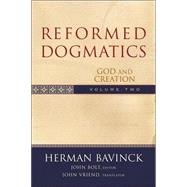 Reformed Dogmatics, vol. 2 by Bavinck, Herman, and John Bolt, 9780801026553