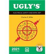 UGLY'S ELECTRICAL SAFETY AND NFPA 70E 2021 5E by Miller, Charles R., 9781284226553