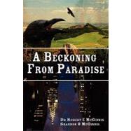 A Beckoning from Paradise by McGinnis, Robert E.; Mcginnis, Shannon O., 9781439206553