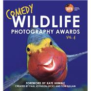 Comedy Wildlife Photography Awards Vol. 4 by Sullam, Paul Joynson-Hicks & Tom, 9781789466553