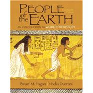 People of the Earth An Introduction to World Prehistory by Fagan, Brian M.; Durrani, Nadia, 9780205966554