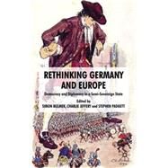 Rethinking Germany and Europe Democracy and Diplomacy in a Semi-Sovereign State by Jeffery, Charlie; Bulmer, Simon; Padgett, Stephen, 9780230236554