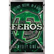 The Feros by King, Wesley, 9780399256554