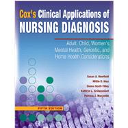 Cox's Clinical Applications of Nursing Diagnosis by Newfield, Susan A.; Hinz, Mittie D.; Scott-Tilley, Donna; Cox, Helen C., 9780803616554