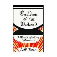 Cauldron of the Weekend by Foster, Jeff, 9781552126554