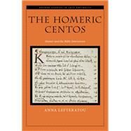 The Homeric Centos Homer and the Bible Interwoven by Lefteratou, Anna, 9780197666555