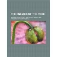 The Enemies of the Rose by National Rose Society; Massee, George, 9780217076555