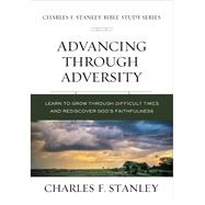 Advancing Through Adversity by Stanley, Charles F., 9780310106555