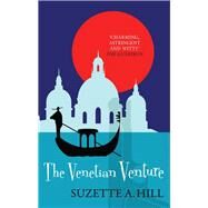 The Venetian Venture by Hill, Suzette A., 9780749016555