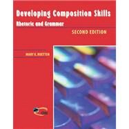 Developing Composition Skills Rhetoric and Grammar by Ruetten, Mary K., 9780838426555