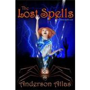 The Lost Spells by Atlas, Anderson, 9781442156555