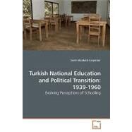 Turkish National Education and Political Transition : 1939-1960 by Carpenter, Sarah Elizabeth, 9783639206555