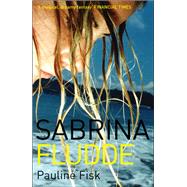 Sabrina Fludde by Pauline Fisk, 9780747576556