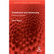 Punishment and Sentencing by Mirko Bagaric, 9781032976556