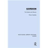 Gordon: The Sudan and Slavery by CrabitFs; Pierre, 9781138216556