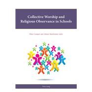 Collective Worship and Religious Observance in Schools by Cumper, Peter; Mawhinney, Alison, 9781787076556