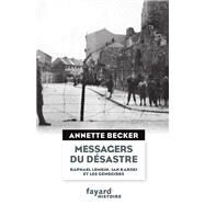 Messagers du dsastre by Annette Becker, 9782213666556