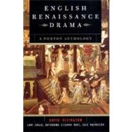 English Renaissance Drama: A Norton Anthology by Bevington, David; Engle, Lars; Maus, Katharine Eisaman; Rasmussen, Eric, 9780393976557