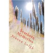 Southern Memories by Leigh, Joanna, 9781502906557