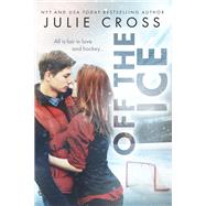 Off the Ice by Cross, Julie, 9781633756557