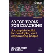 50 Top Tools for Coaching by Gillian Jones; Ro Gorell, 9781789666557