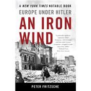An Iron Wind by Peter Fritzsche, 9780465096558