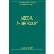 Medical Anthropology by Helman,Cecil G., 9780754626558