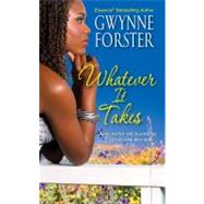 Whatever It Takes by Forster, Gwynne, 9780758206558