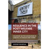 Resilience in the Post-Welfare Inner City by DeVerteuil, Geoffrey, 9781447316558