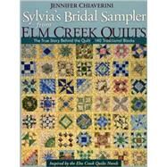 Sylvia's Bridal Sampler from Elm Creek Quilts by Chiaverini, Jennifer, 9781571206558