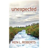 Unexpected by Roberts, Ken L., 9781614486558