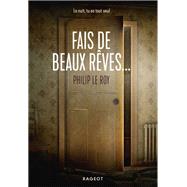 Fais de beaux rves... by Philip Le Roy, 9782700276558