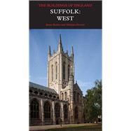 Suffolk: West by Bettley, James; Pevsner, Nikolaus (CRT), 9780300196559