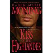 Kiss of the Highlander by MONING, KAREN MARIE, 9780440236559