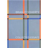 Brian O'doherty by O'Doherty, Brian; Kelly, Liam; Bonnet, Anne-Marie, 9780520286559
