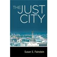 The Just City by Fainstein, Susan S., 9780801446559