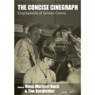 The Concise Cinegraph by Bock, Hans-Michael; Bergfelder, Tim; Brownlow, Kevin, 9781571816559