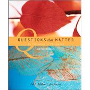 Questions that Matter: An Invitation to Philosophy by Miller, Ed.; Jensen, Jon, 9780073386560