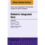 Pediatric Integrated Care by Benton, Tami D.; Fritz, Gregory K.; Maslow, Gary R., 9780323546560