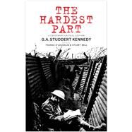 The Hardest Part by Kennedy, G. A. Studdert; O'Loughlin, Thomas; Bell, Stuart, 9780334056560