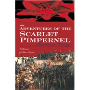 The Adventures Of The Scarlet Pimpernel by Orczy, Baroness, 9780755116560