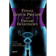 Female Genital Prolapse and Urinary Incontinence by Gomel; Victor G., 9780849336560