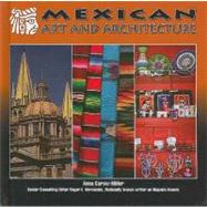 Mexican Art and Architecture by Carew-Miller, Anna, 9781422206560
