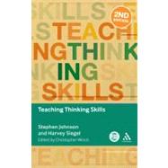 Teaching Thinking Skills by Johnson, Stephen; Siegel, Harvey; Winch, Christopher, 9781441186560